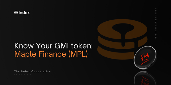 Maple Finance (MPL) - En av de tokens som ingår i Bankless Innovation Index (GMI)